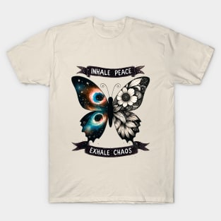 Inhale Peace Exhale Chaos Butterfly T-Shirt